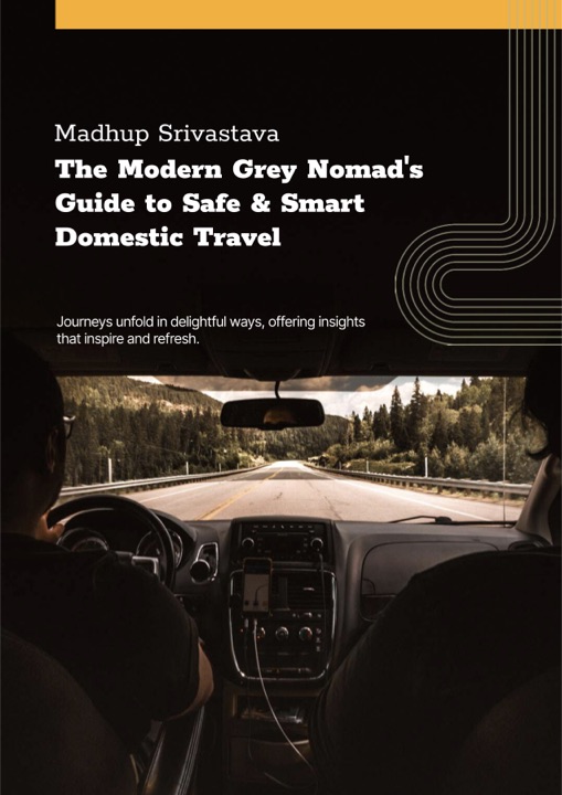 Cover of The Modern Grey Nomad's Guide to Safe & Smart Domestic Travel